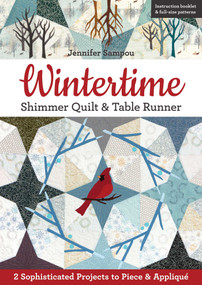 Wintertime Shimmer Quilt & Table Runner (2 Sophisticated Projects to Piece & Appliqué) by Jennifer Sampou, 9781617459115