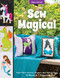 Sew Magical (Paper Piece Fantastical Creatures, Mermaids, Unicorns, Dragons & More; 16 Blocks & 7 Projects) by Mary Hertel, 9781617459238