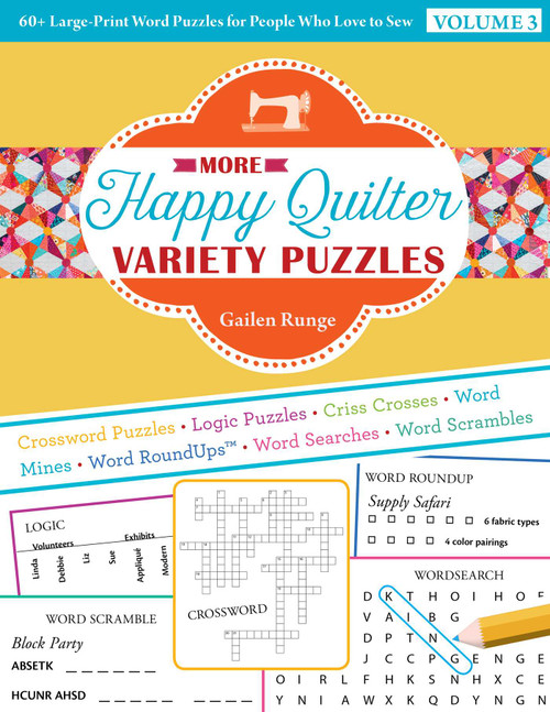 More Happy Quilter Variety Puzzles-Volume 3 (60+ Large-Print Word Puzzles for People Who Love to Sew) by Gailen Runge, 9781617459801