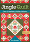 Jingle Quilt (Piece & Appliqué a Holiday Heirloom) by Erin Russek, 9781644030493