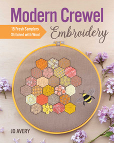 Modern Crewel Embroidery (15 Fresh Samplers Stitched with Wool) by Jo Avery, 9781644030578