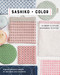 Sashiko + Color (23 Bright & Stylish Accessories to Stitch) by Boutique-Sha, 9781644031070