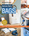 Making Bags, A Field Guide (Supplies, Skills, Tips & Techniques to Sew Professional-Looking Bags; 5 Projects to Get You Started) by Jessica Sallie Barrera, 9781644031575