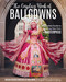 The Cosplay Book of Ballgowns (Create the Masterpiece of Your Dreams!) by Regan Cerato, Kelley Kullman, 9781644031933