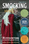 Smocking Secrets (20 Stitch Patterns to Create Unforgettable Texture; Cosplay, Garment, Home Dec & More) by Maggie Hofmann, 9781644032121