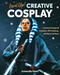 Level Up! Creative Cosplay (Costume Design & Creation, SFX Makeup, LED Basics & More) by Amanda Haas, 9781644032190