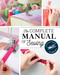 The Complete Manual of Sewing (120 Visual Lessons for Beginners) by Marie Claire Magazine, 9781644032916