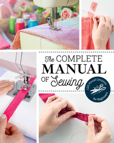 The Complete Manual of Sewing (120 Visual Lessons for Beginners) by Marie Claire Magazine, 9781644032916