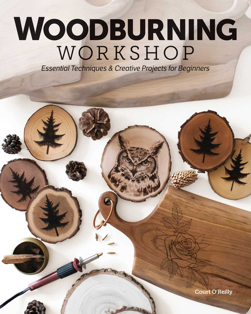 Woodburning Workshop (Essential Techniques & Creative Projects for Beginners) by Courtney O'Reilly, 9781644033159