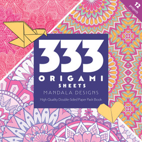 333 Origami Sheets Mandala Designs (High-Quality Double-Sided Paper Pack Book) by C&T Publishing, 9781644033425