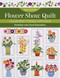 Flower Show Quilt (Charming Fusible Appliqué - Embellish with Hand Embroidery) by Erica Kaprow, 9781644033449