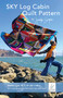 SKY Log Cabin Quilt Pattern (by Jennifer Sampou) by Jennifer Sampou, 9781644033715