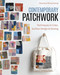 Contemporary Patchwork (Techniques in Colour, Surface Design & Sewing) by Arounna Khounnoraj, 9781644033753