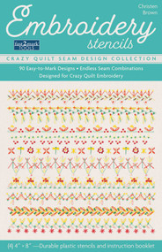 Embroidery Stencils, Crazy Quilt Seam Design Collection (90 Easy-to-Mark Designs; Endless Seam Combinations; Designed for Crazy Quilt Embroidery) by Christen Brown, 9781644033944