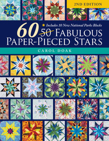 60 Fabulous Paper-Pieced Stars, 2nd Edition (Includes 10 New National Parks Blocks) by Carol Doak, 9781644034026