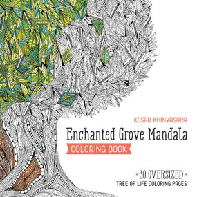 Enchanted Grove Mandala Coloring Book (30 Oversized Tree of Life Coloring Pages) by Kesar Khinvasara, 9781644035818