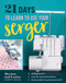 21 Days to Learn to Use Your Serger (Daily Practice, Step-by-Step Instructions, Bonus Project to Get You Started) by Mariam and Louisa of Modesty Couture, 9781644036259