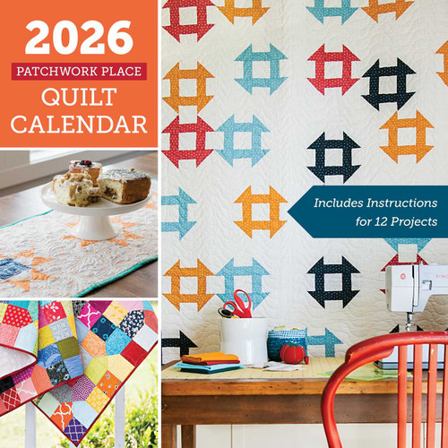 2026 Patchwork Place Quilt Calendar (Includes Instructions for 12 Projects) by C&T Publishing, 9781644036372