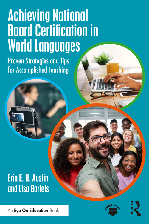 Achieving National Board Certification in World Languages (Proven Strategies and Tips for Accomplished Teaching) by Erin E. H. Austin, Lisa Bartels, 9781041205357