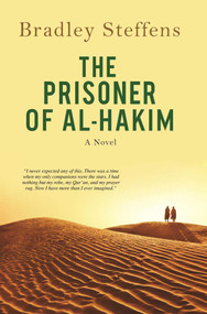 The Prisoner of Al Hakim by Bradley Steffens, 9781682060162