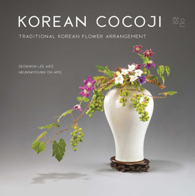Cocoji (Traditional Korean Flower Arrangement) by Wildflower Media, 9781733782647