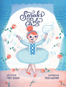 Sarah's Solo (A Jewish Wedding Story About Family, Tradition, and Finding Your Own Spotlight) by Tracy Brown, Paula Wegman, 9781735087504
