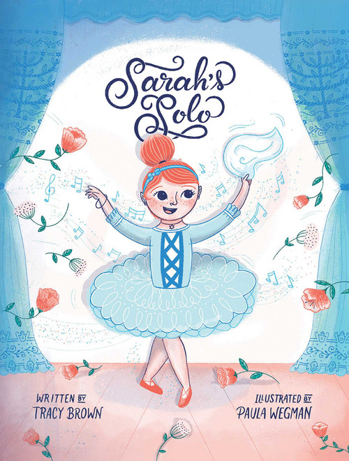 Sarah's Solo (A Jewish Wedding Story About Family, Tradition, and Finding Your Own Spotlight) by Tracy Brown, Paula Wegman, 9781735087504