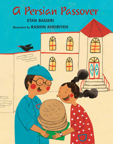 A Persian Passover by Etan Basseri, Rashin Kheiriyeh, 9781735087566
