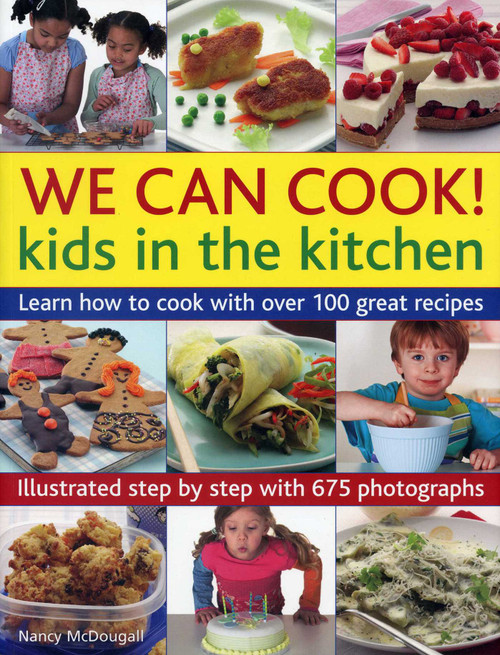 We Can Cook! (Kids in the Kitchen) by Nancy McDougall, 9781780190303