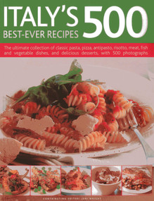 Italy's 500 Best-Ever Recipes by Jeni Wright, 9781780190433