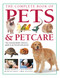 The Complete Book of Pets & Petcare (The essential family reference guide to pet breeds and petcare) by David Alderton, Allen Edwards, Peter Larkin, Mike Stockman, 9781780190440