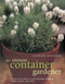 Ultimate Container Gardener (All you need to know to create plantings for spring, summer, autumn and winter) by Stephanie Donaldson, 9781780190877