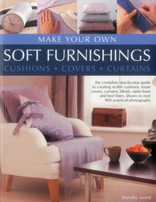 Make Your Own Soft Furnishings by Dorothy Wood, 9781780190969