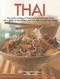Thai (The exotic cooking of Thailand and Asia made easy, with a guide to ingredients and over 300 step-by-step recipes) by Becky Johnson, Deh-Ta Hsiung, Sallie Morris, 9781780191027