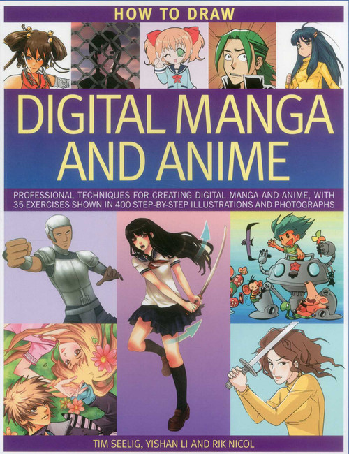 How to Draw Digital Manga and Anime by Tim Seelig, Yishan Li, Rik Nicol, 9781780191416