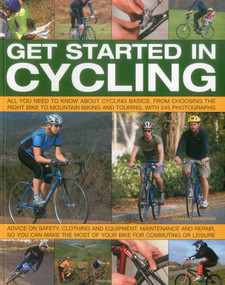 Get Started in Cycling by Anness Publishing Ltd, 9781780191423