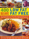 400 Best-Ever Recipes (Low Fat, Fat Free) by Anne Sheasby, 9781780191874