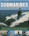 The Illustrated World Guide To Submarines (Featuring over 140 submarines with 700 historical and modern photographs) by John Parker, 9781780192130