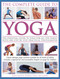 The Complete Guide To Yoga (The essential guide to yoga for all the family with 800 step-by-step practical photographs) by Judy Smith, Doriel Hall, Bel Gibbs, 9781780192277