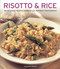 Risotto & Rice (150 delicious recipes shown in 220 inspiring photographs) by Christine Ingram, 9781780192499