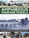 An Illustrated History of Amphibious Warfare Vessels by Bernard Ireland, 9781780192871