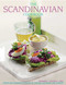 The Scandinavian Cookbook (Fresh And Fragrant Cooking Of Sweden, Denmark And Norway) by Anna Mosesson, Janet Laurence, Judith  H. Dern, 9781780193007