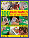 100 Card Games For All The Family (Hours Of Fun For Players Of All Ages) by Jeremy Harwood, 9781780193038