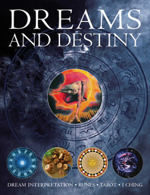 Dreams and Destiny (Dream Interpretation, Runes, Tarot, I Ching) by David V. Barrett, 9781780193106