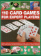110 Card Games for Expert Players by Jeremy Harwood, 9781780193304
