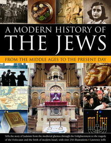 A Modern History of the Jews (From The Middle Ages To The Present Day) by Lawrence Joffe, 9781780193335