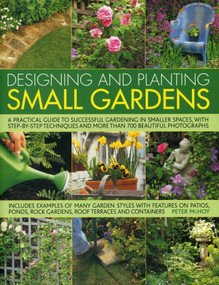 Designing and Planting Small Gardens by Peter McHoy, 9781780193441