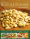 Best-Ever Wholefoods Cookbook (Over 200 recipes for every occasion, photographed step by step to guarantee perfect results every time) by Nicola Graimes, 9781780193861