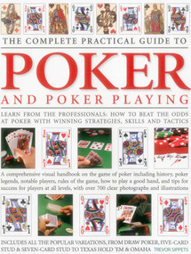 The Complete Practical Guide to Poker and Poker Playing by Trevor Sippets, 9781780194080
