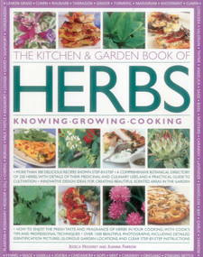 The Kitchen & Garden Book of Herbs (Knowing, Growing, Cooking) by Jessica Houdret, Joanna Farrow, 9781780194264